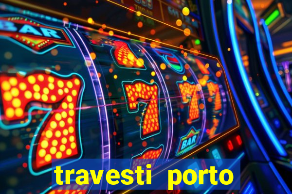 travesti porto alegre viva local